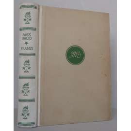 Franzi oder Eine Liebe zweiten Ranges: Ein Roman von Max Brod [Franci čili Láska druhého řádu; Pražský kruh, pražská německá literatura]