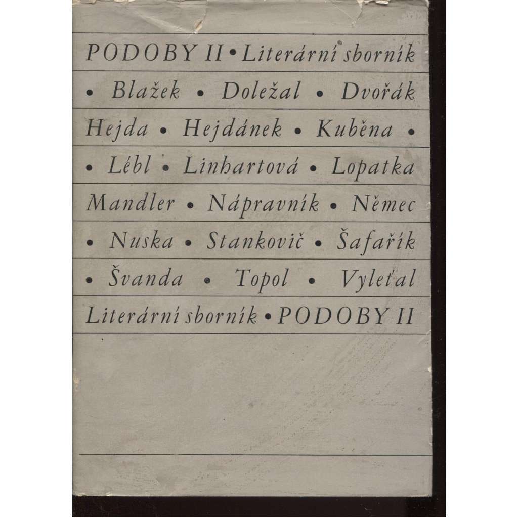 Podoby II. Literární sborník (Bohumil Doležal, Zbyněk Hejda, Jiří Kuběna, Věra Linhartová, Emanuel Mandler, Josef Topol)