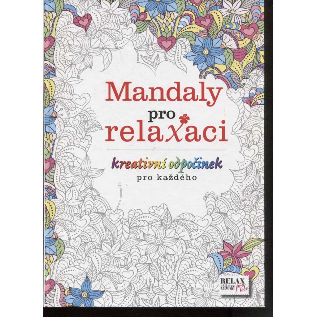 Mandaly pro relaxaci - kreativní odpočinek pro každého