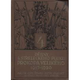 Dějiny 4. střeleckého pluku Prokopa Velikého 1917-1920 - (legie)