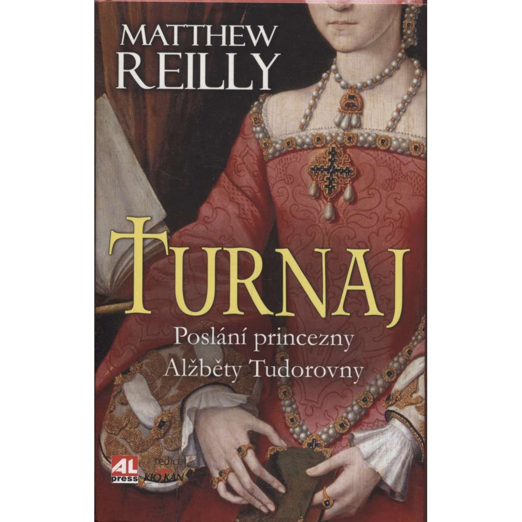 Turnaj. Poslání princezny Alžběty Tudorovny (Alžběta Tudorovna)