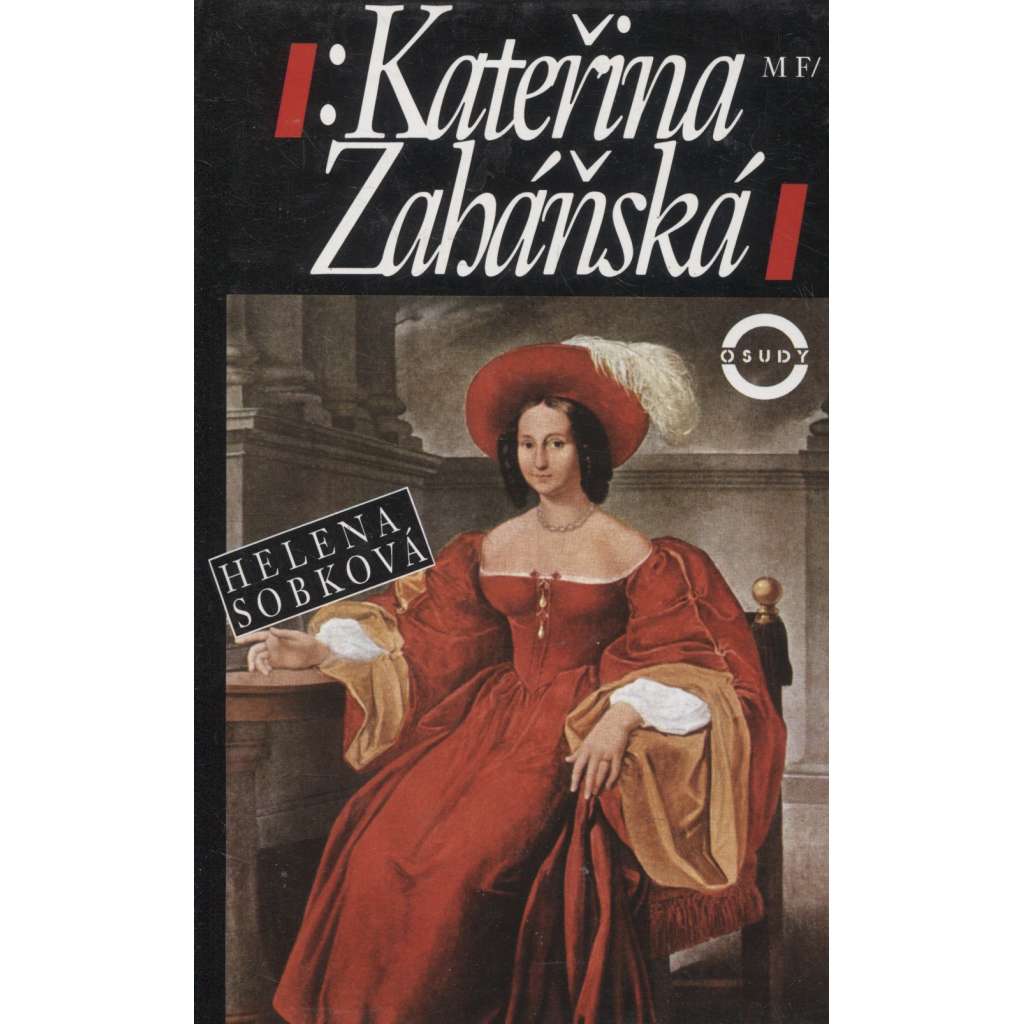 Kateřina Zaháňská [kněžna z knihy Babička - Božena Němcová; její životopis; šlechta 19. století, aristokracie, Ratibořice]
