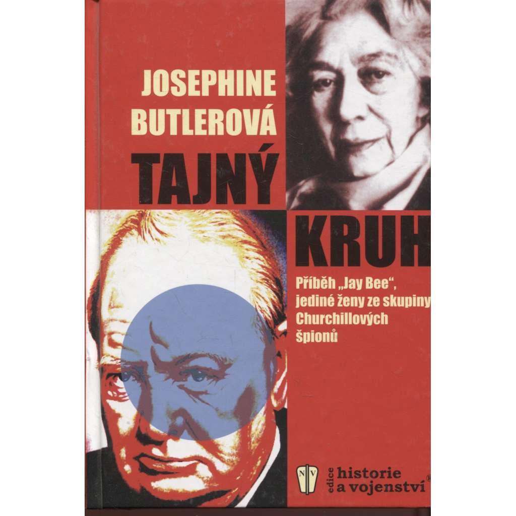 Tajný Kruh - Příběh Jay Bee, jediné ženy ze skupiny Churchillových špionů