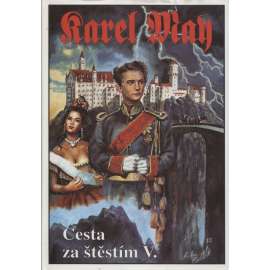 Cesta za štěstím V. (Karel May)