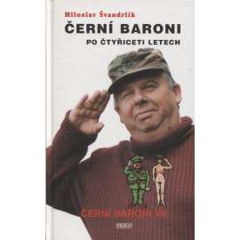 Černí baroni po čtyřiceti letech