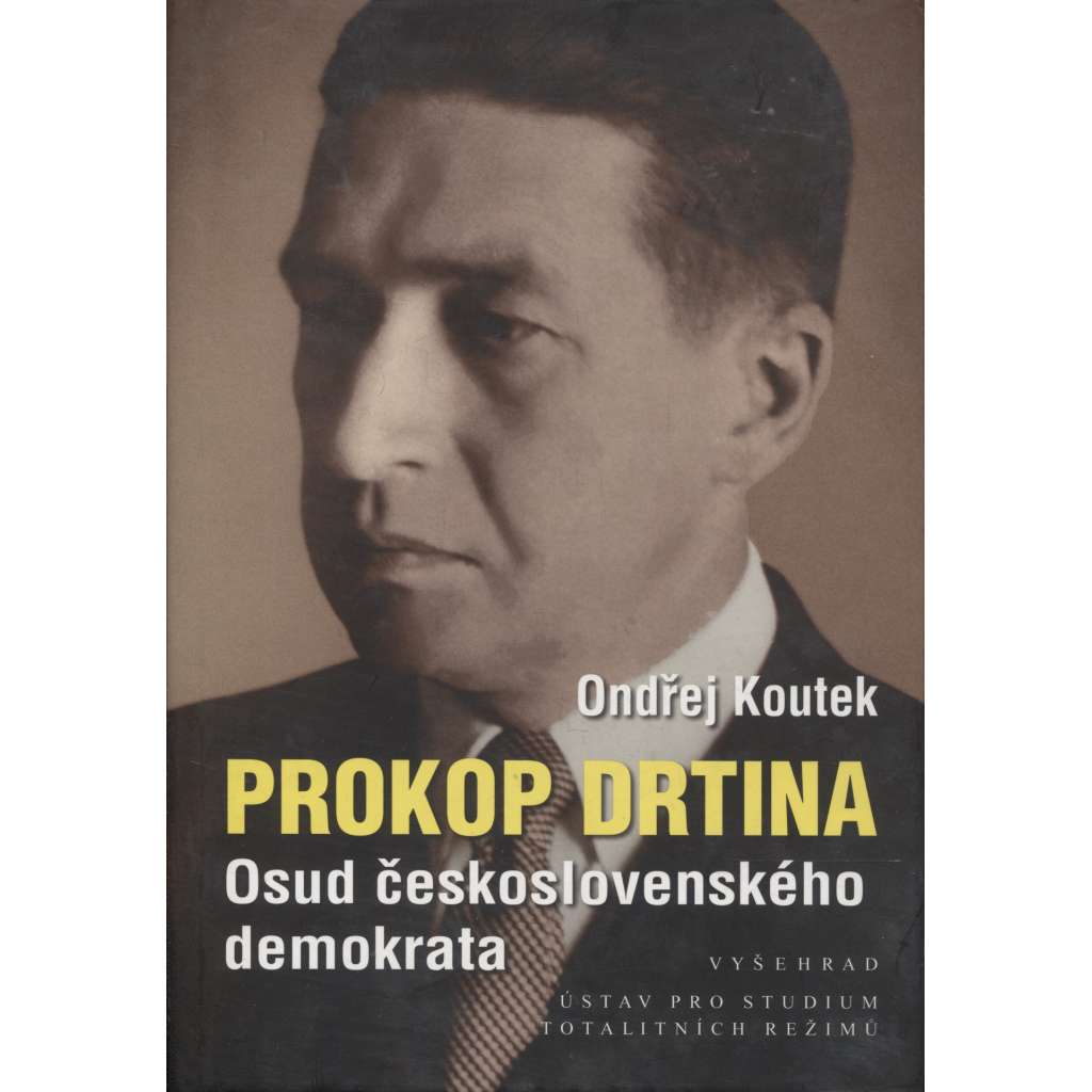 Prokop Drtina. Osud československého demokrata