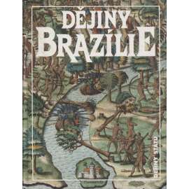 Dějiny Brazílie (Brazílie, edice Dějiny států, NLN) - HOL