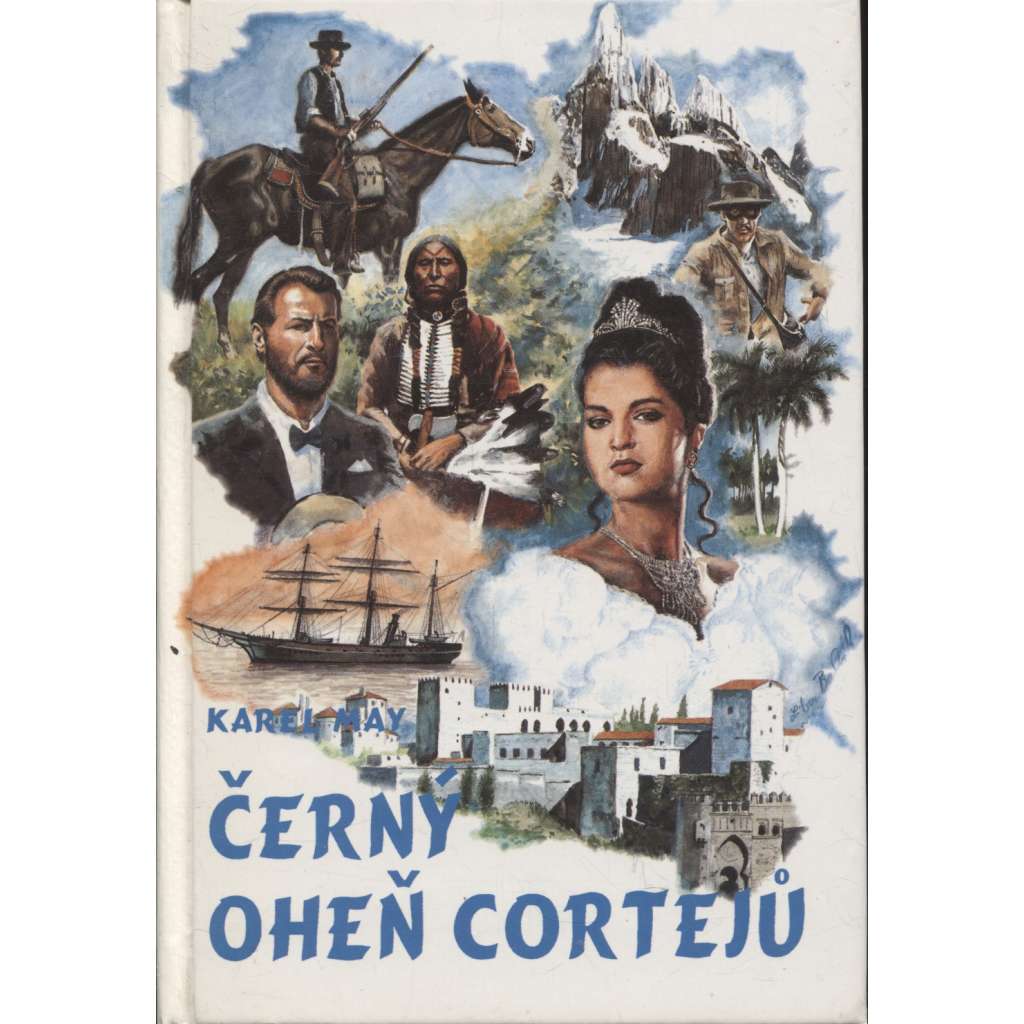 Černý oheň Cortejů (Karel May) - série: Tajemství starého rodu