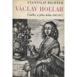 Václav Hollar: Umělec a jeho doba 1607-1677