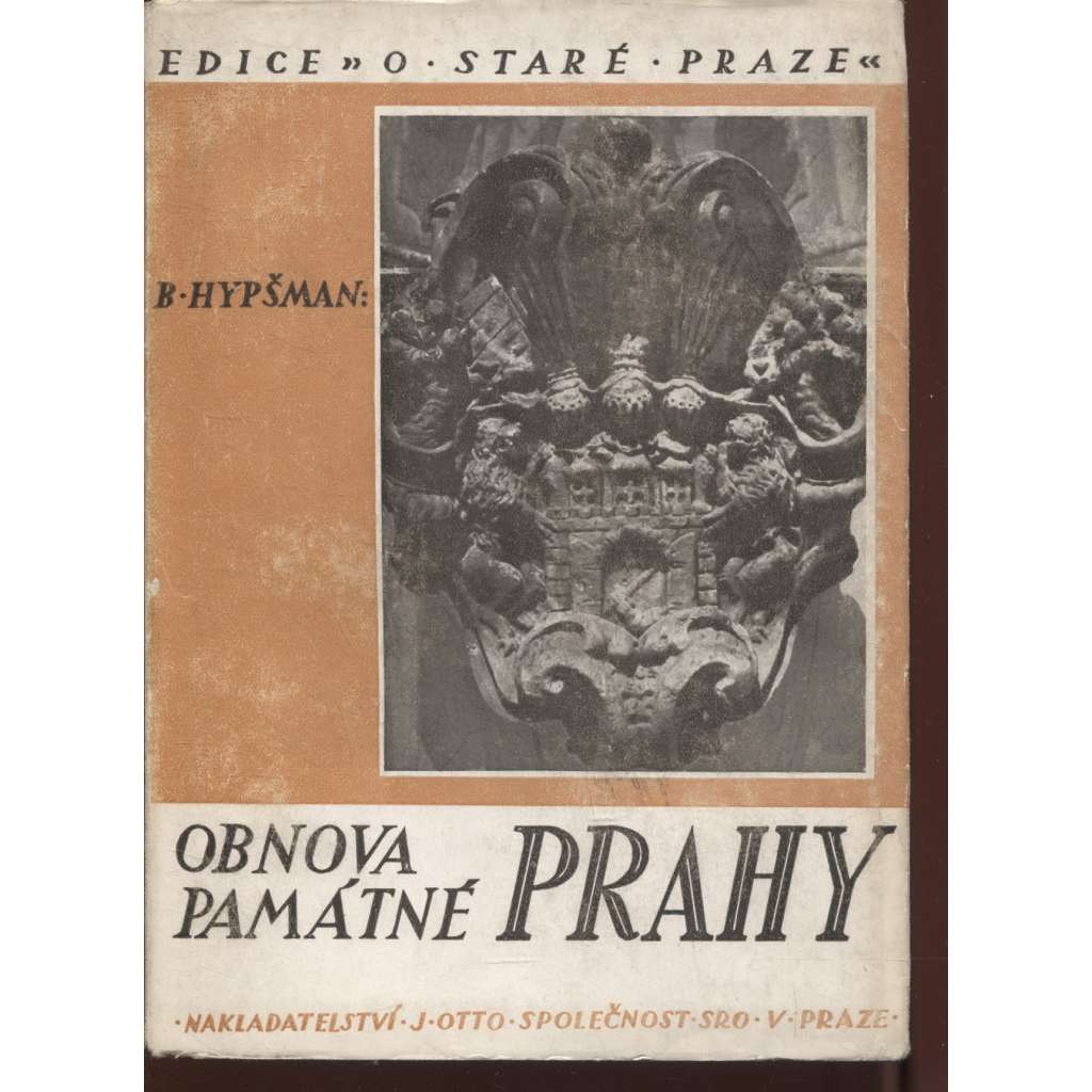 Obnova památné Prahy [město Praha, architektura, urbanismus; stará Praha]