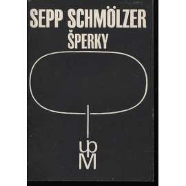 Sepp Schmölzer - Šperky (katalog výstavy)