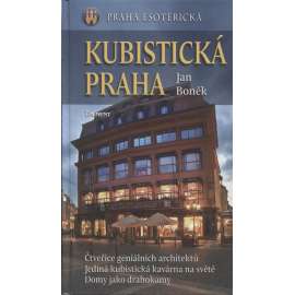 Kubistická Praha [kubismus, architektura]