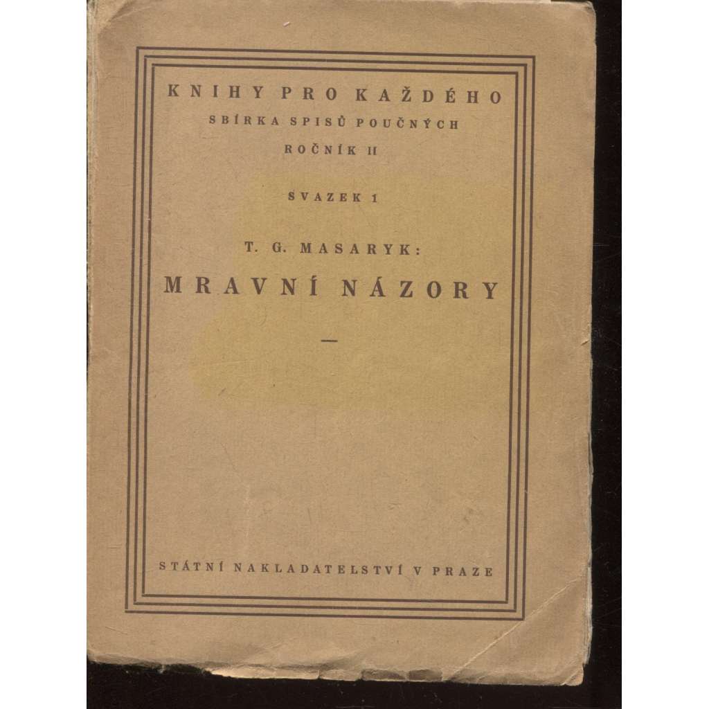 T. G. Masaryk: Mravní názory