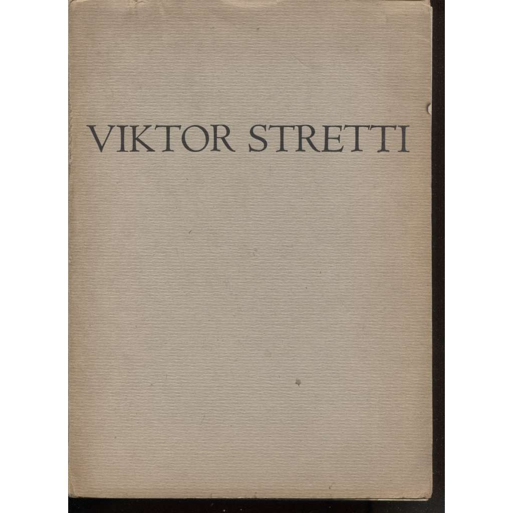 Viktor Stretti  - grafické dílo (2x grafika V. Stretti, popis V. Stretti)
