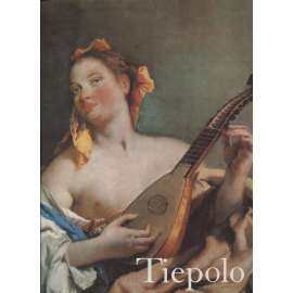 Tiepolo - souborné malířské dílo [italský benátský malíř, pozdní baroko, barokní malba, Benátky]