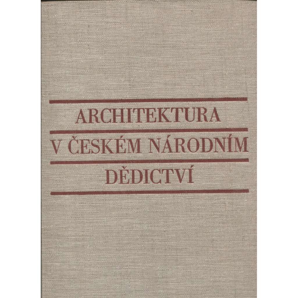 Architektura v českém národním dědictví (fotografická kniha - dějiny české architektury)