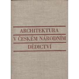 Architektura v českém národním dědictví (fotografická kniha - dějiny české architektury)