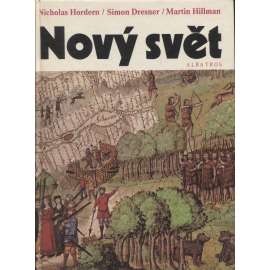 Nový svět [dějiny Ameriky, objevení, dobytí atd., Severní a Jižní Amerika, indiáni, mj. i říše Aztéků atd.]