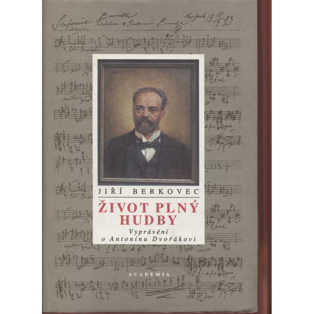 Život plný hudby (Antonín Dvořák - hudební skladatel; vyprávění o Antonínu Dvořákovi)