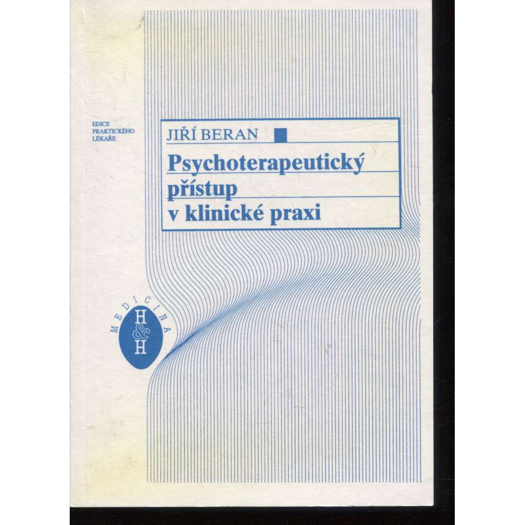 Psychoterapeutický přístup v klinické praxi (podpis Jiří Beran)