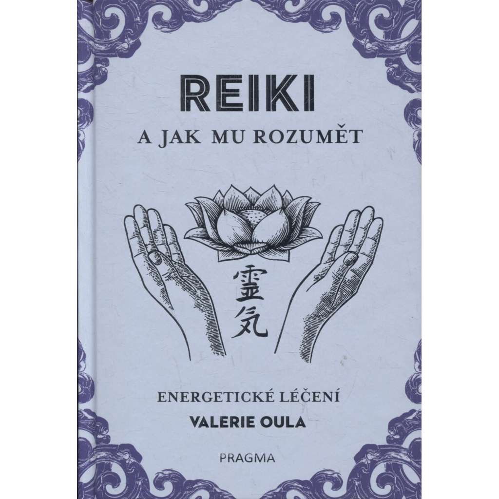 Reiki a jak mu rozumět