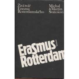 Živá tvář Erasma Rotterdamského (Erasmus Rotterdamský)