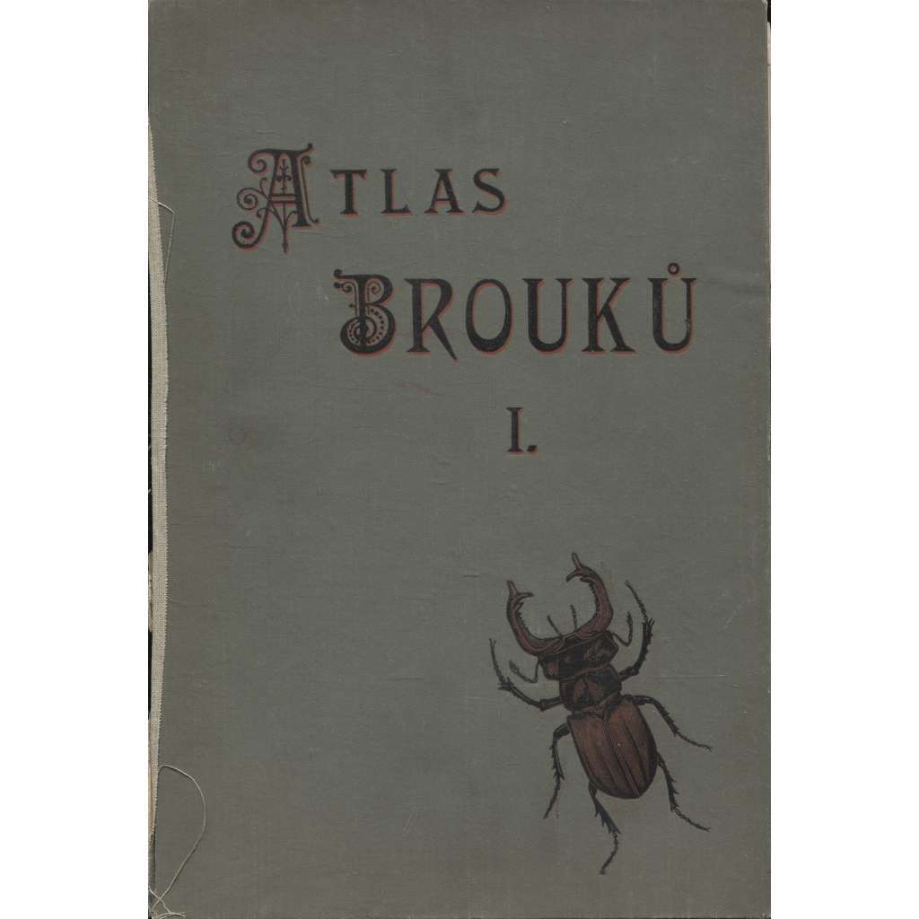 Atlas brouků středoevropských 1. a 2. (2  svazky + obrazové tabule, komplet, přírodopis, brouci, členovci)