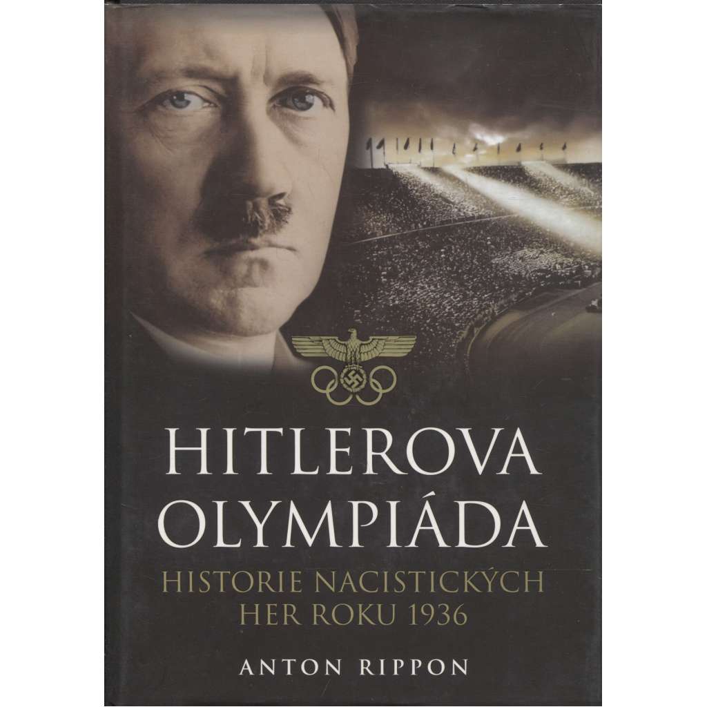 Hitlerova olympiáda: historie nacistických her roku 1936 (Hitler)