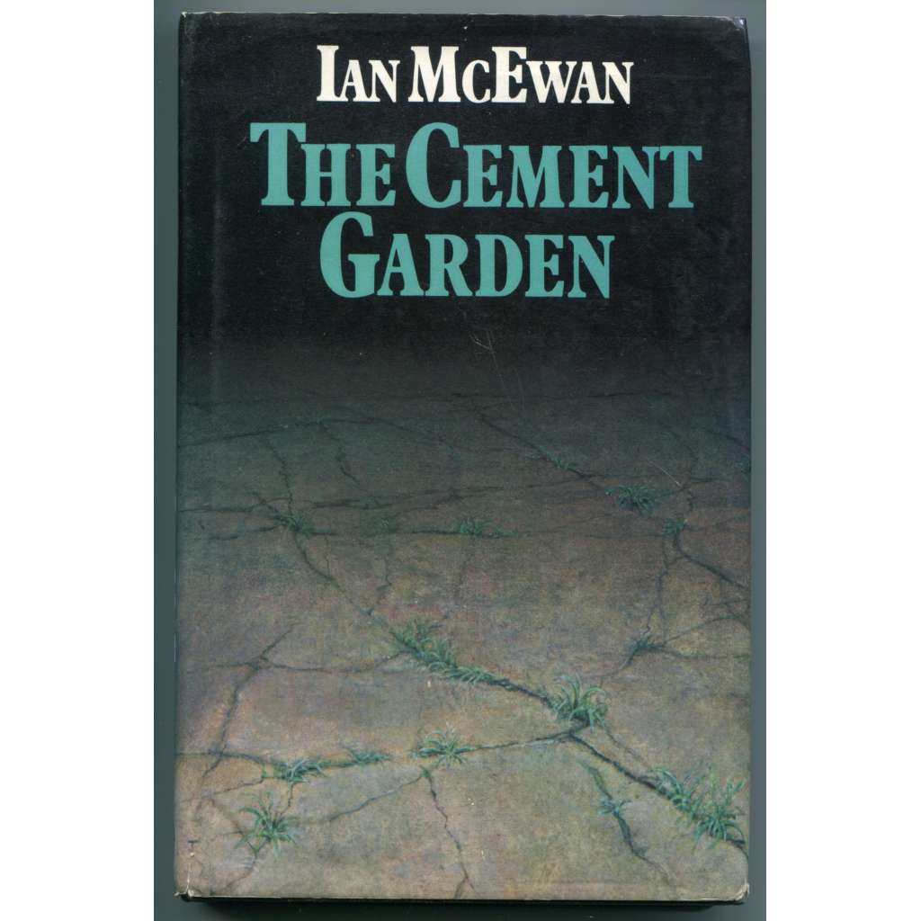 The Cement Garden [Betonová zahrada, AJ; romány, makabrózní literatura]