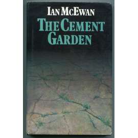 The Cement Garden [Betonová zahrada, AJ; romány, makabrózní literatura]