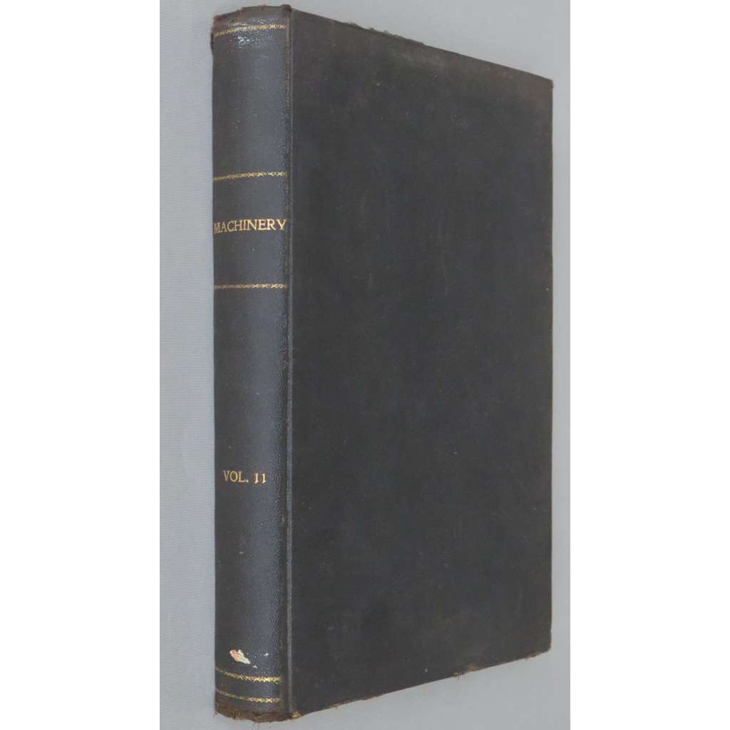 Machinery: Engineering Edition, Vol. 11 (1904-05) [strojírenství; strojírenský průmysl; stroje; továrny; časopisy; USA]