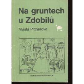 Na gruntech u Zdobilů