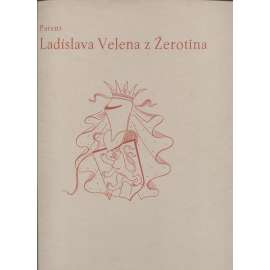 Patent Ladislava Velena z Žerotína - odboj moravských stavů proti Habsburkům 1620 (edice textu) Ladislav Velen ze Žerotina