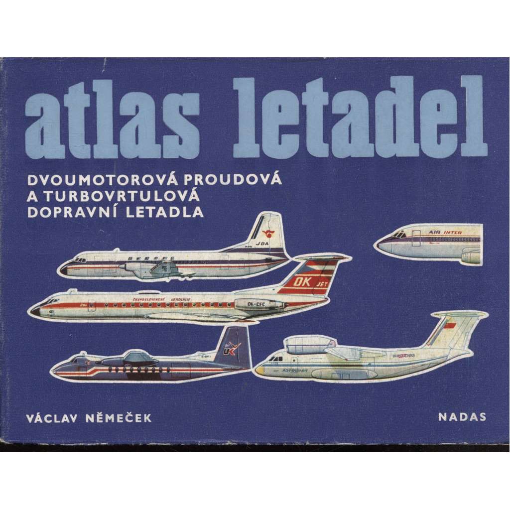 Dvoumotorová proudová a turbovrtulová dopravní letadla (Atlas letadel sv. 3.) - letadla, letectví