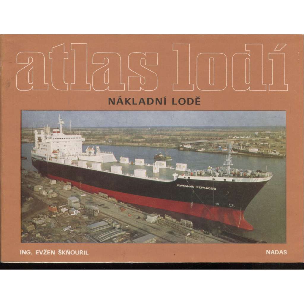 Nákladní lodě (Atlas lodí, sv. 4) - lodě