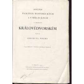 Soupis památek historických a uměleckých (Dvůr Králové, obs. i Kuks) v okresu královédvorském (okres královédvorský) [zámky, kostely, stavby, křesťanské církevní umění, starožitnosti, obrazy]