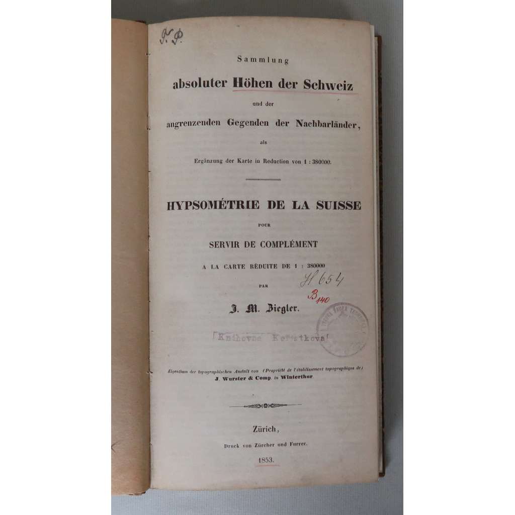 Sammlung absoluter Höhen der Schweiz und der angrenzenden Gegenden der Nachbarländer / Hypsometrie de La Suisse [nadmořská výška lokalit ve Švýcarsku, topografie, výškopis, geodézie, kartografie, Švýcarsko]