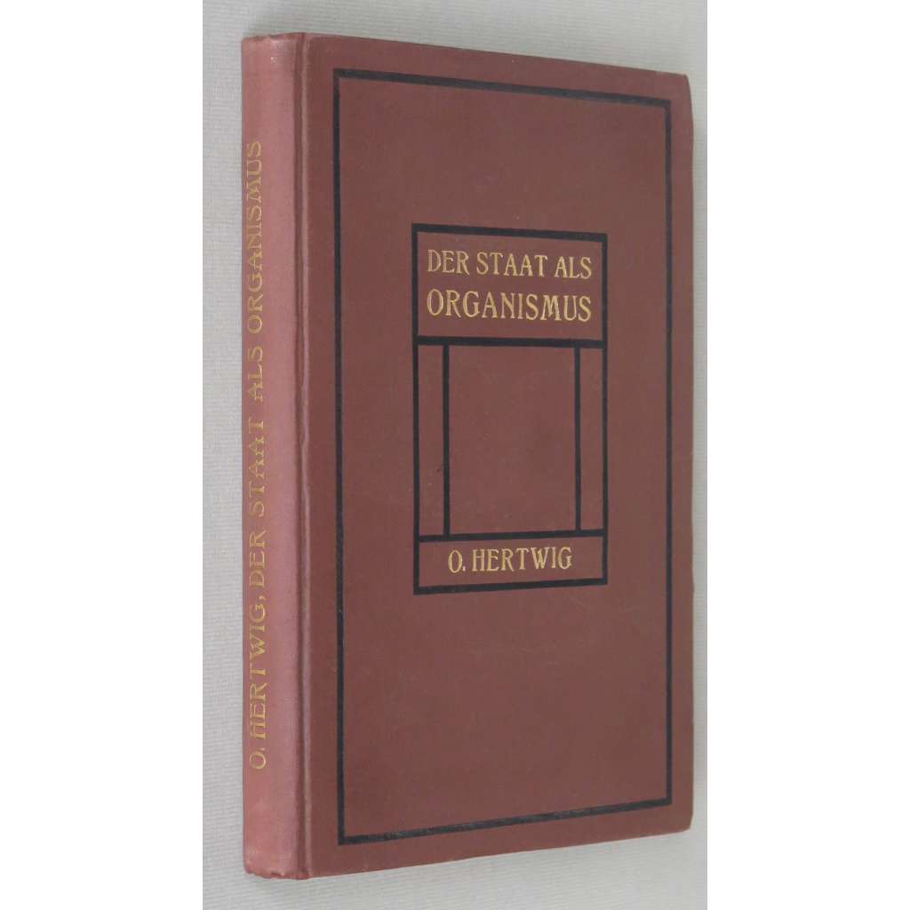 Der Staat als Organismus ["Stát jako organismus", 1922; politická teorie; biologie; teorie státu]