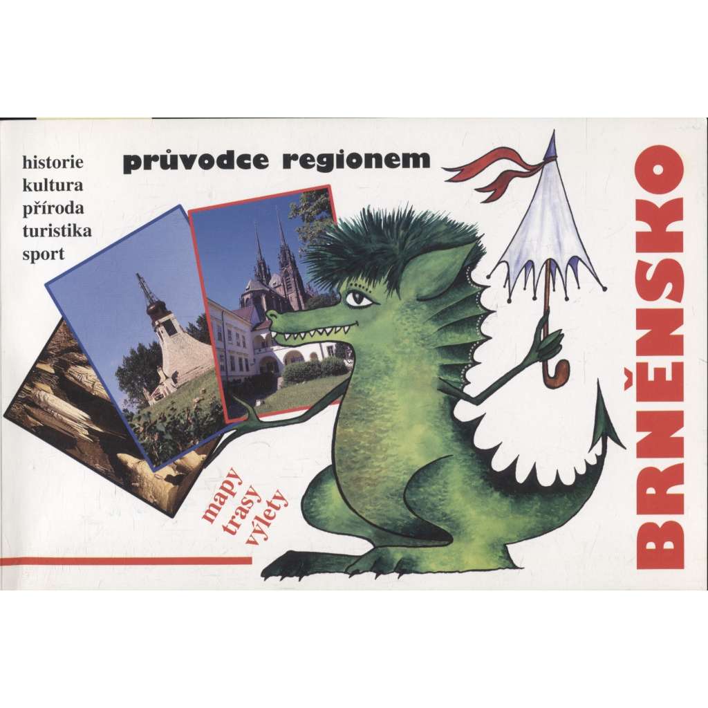 Brněnsko - průvodce regionem (Brno)