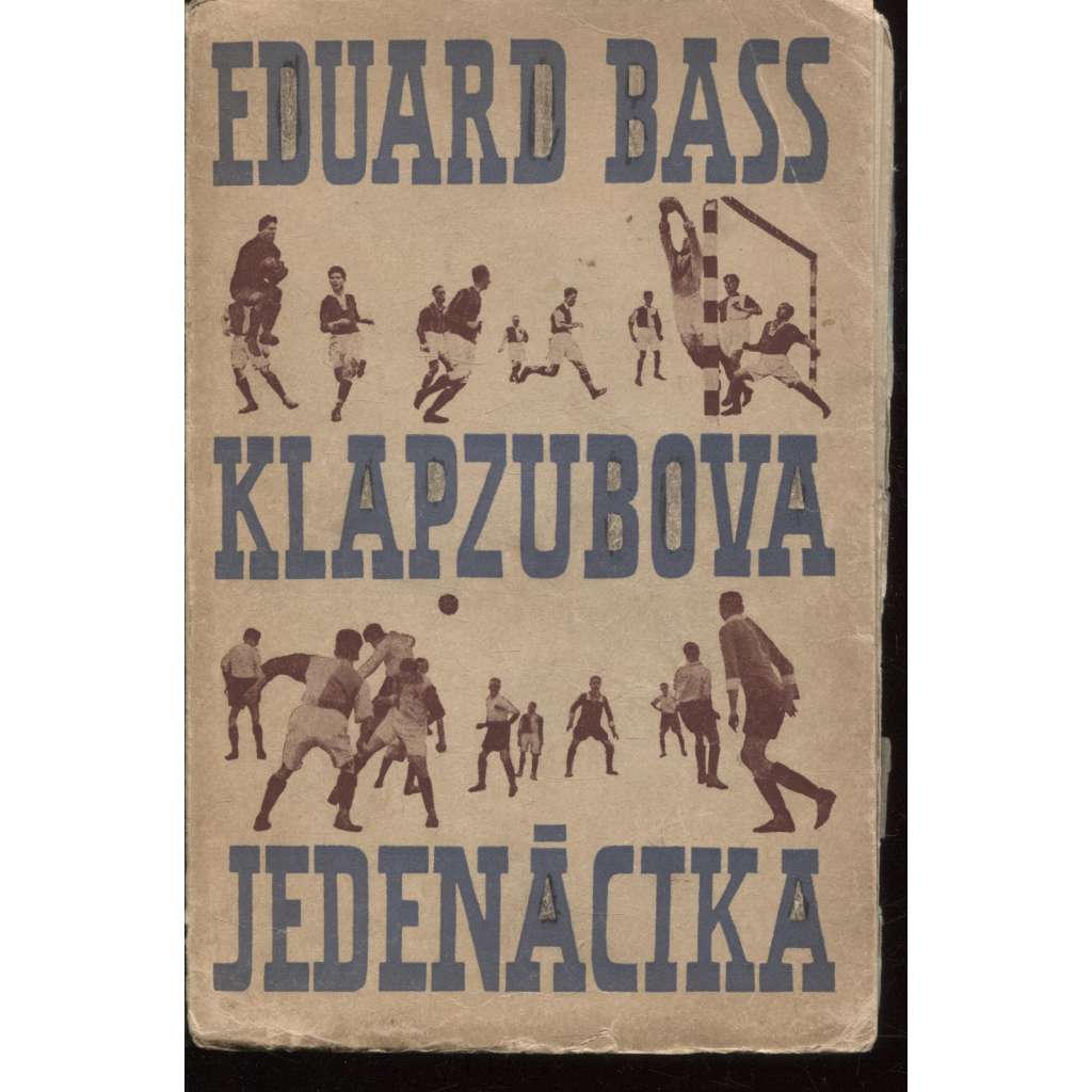 Klapzubova jedenáctka (ilustrace Josef Čapek)