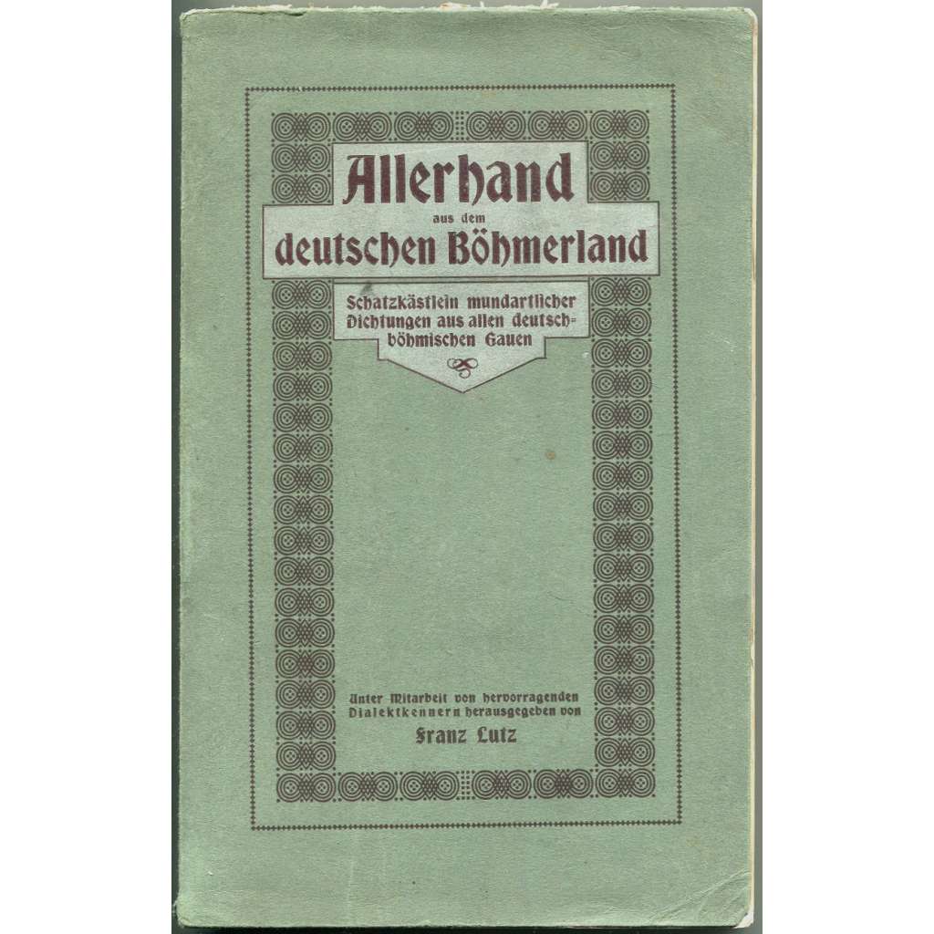 Allerhand aus dem deutschen Böhmerland [1911; Sudety; poezie; básně; sudetská literatura; sudetští Němci; nářečí]
