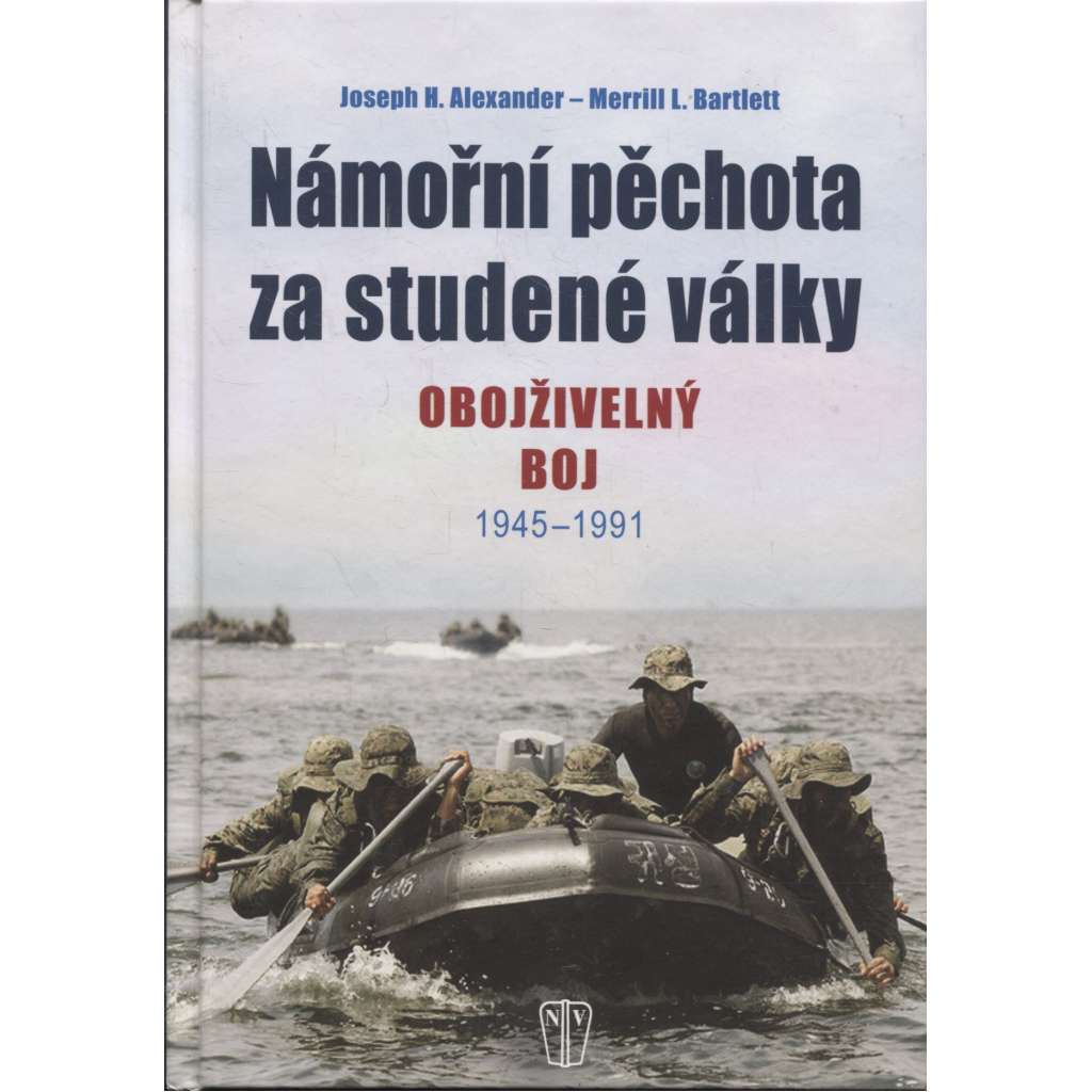 Námořní pěchota za studené války - Obojživelný boj 1945 až 1991 [obojživelné vojenské operace v době studené války, studená válka]