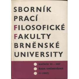 Sborník prací filosofické fakulty Brněnské university, roč. VI./1957 (Sborník prací - dějiny umění)