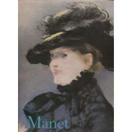 Edouard Manet - souborné malířské dílo [umění]