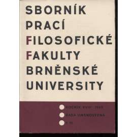 Sborník prací filosofické fakulty Brněnské university, roč. XVIII./1969 (Sborník prací - dějiny umění)