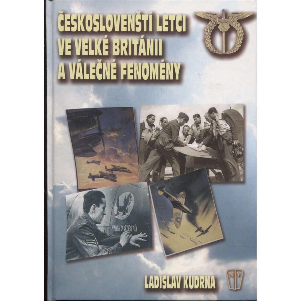 Českoslovenští letci ve Velké Británii a válečné fenomény (letectví, letadla)
