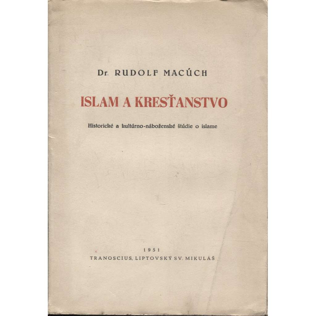 Islam a kresťanstvo. Historické a kultúrno-náboženské štúdie o islame (Turecko, Osmanská říše) - text slovensky