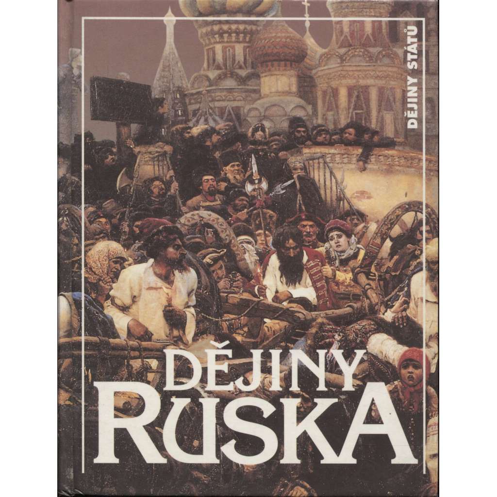 Dějiny Ruska (Rusko - edice Dějiny států, NLN)