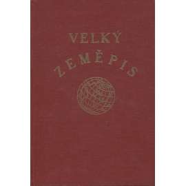 Velký zeměpis všech dílů světa - Amerika severní