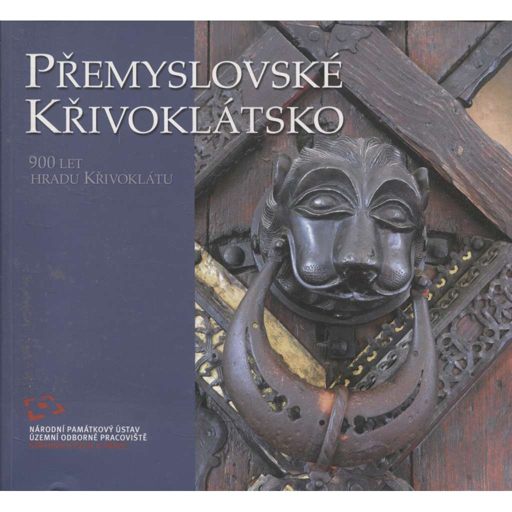 Přemyslovské Křivoklátsko [hrad Křivoklát - sborník]